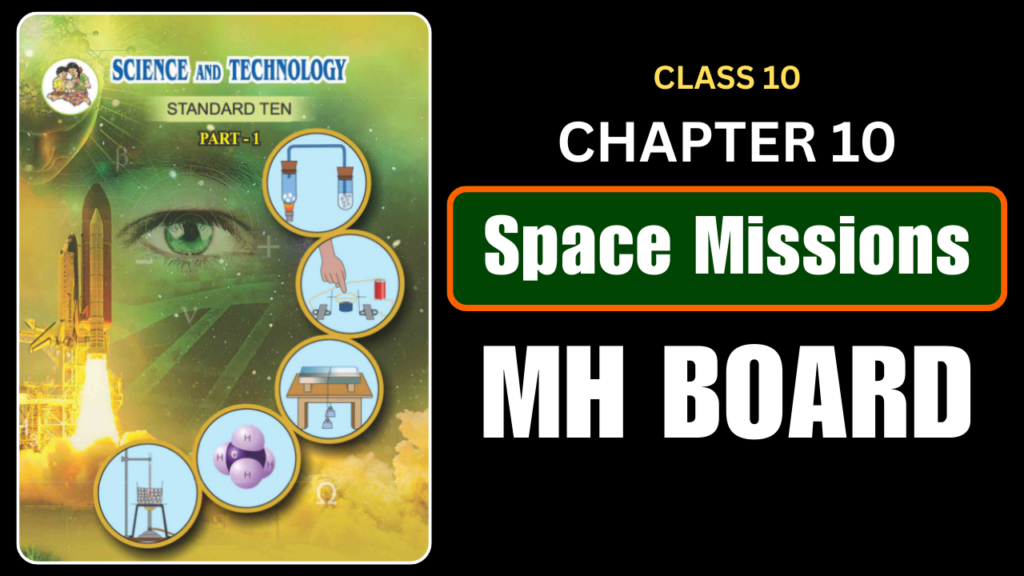 Space Missions Class 10 Science 1 Chapter 10 Questions And Answers Maharashtra Board