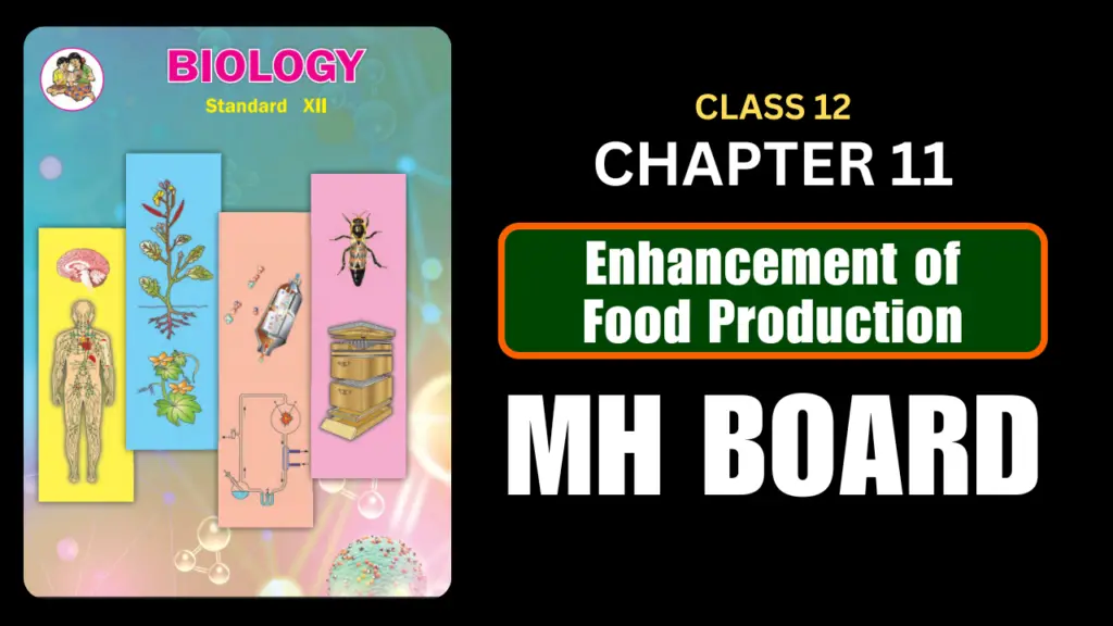 Enhancement of Food Production Class 12 Biology Chapter 11 Questions And Answers Maharashtra Board