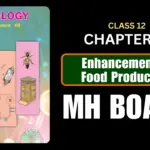 Enhancement of Food Production Class 12 Biology Chapter 11 Questions And Answers Maharashtra Board