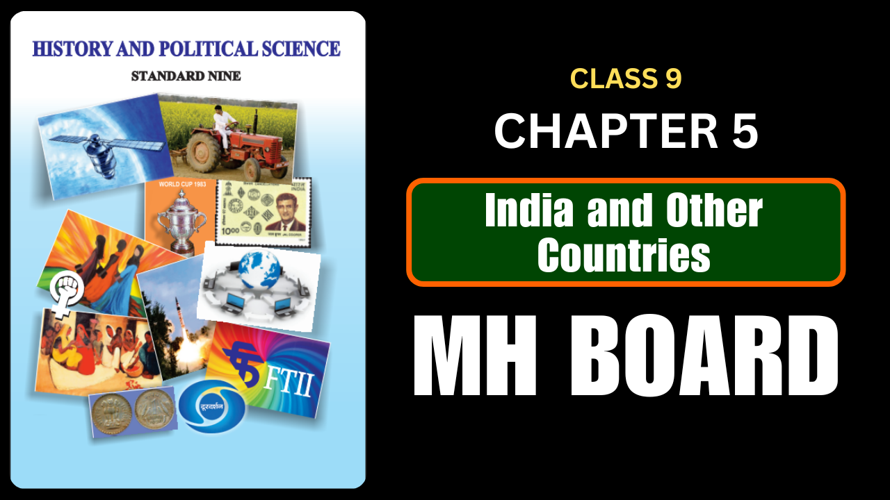 India and other Countries Class 9 Political Science Chapter 5 Questions And Answers Maharashtra Board