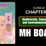 Biodiversity, Conservation and Environmental Issues Class 12 Biology Chapter 15 Questions And Answers Maharashtra Board