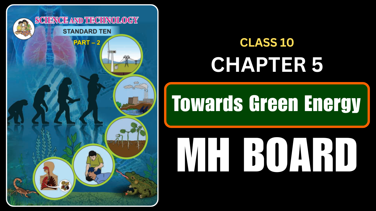 Towards Green Energy Class 10 Science 2 Chapter 5 Questions And Answers Maharashtra Board