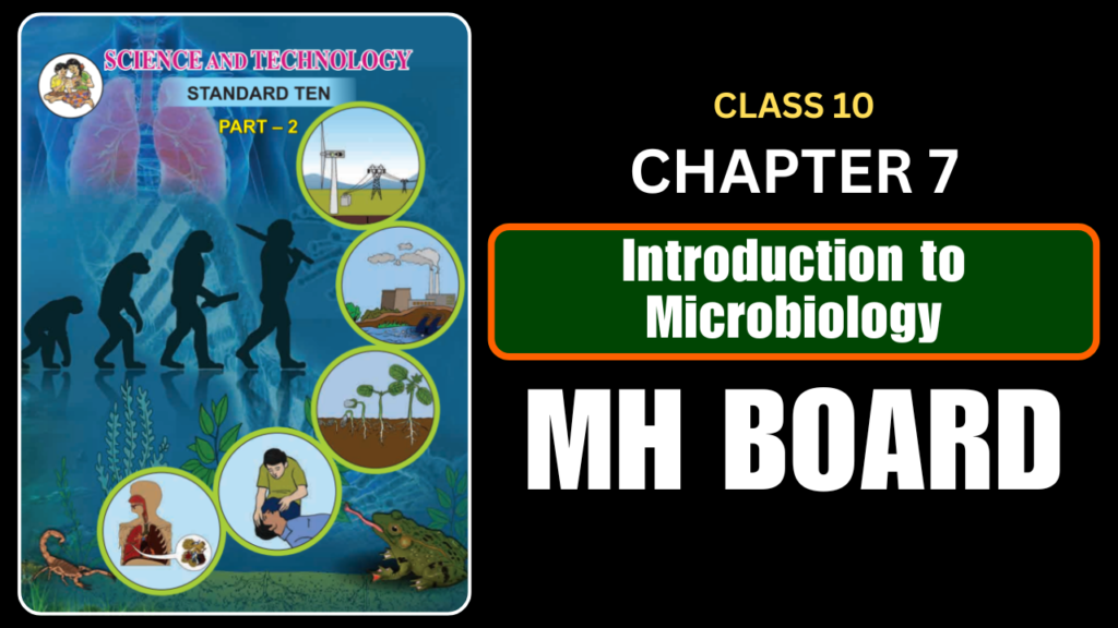 Introduction to Microbiology Class 10 Science 2 Chapter 7 Questions And Answers Maharashtra Board