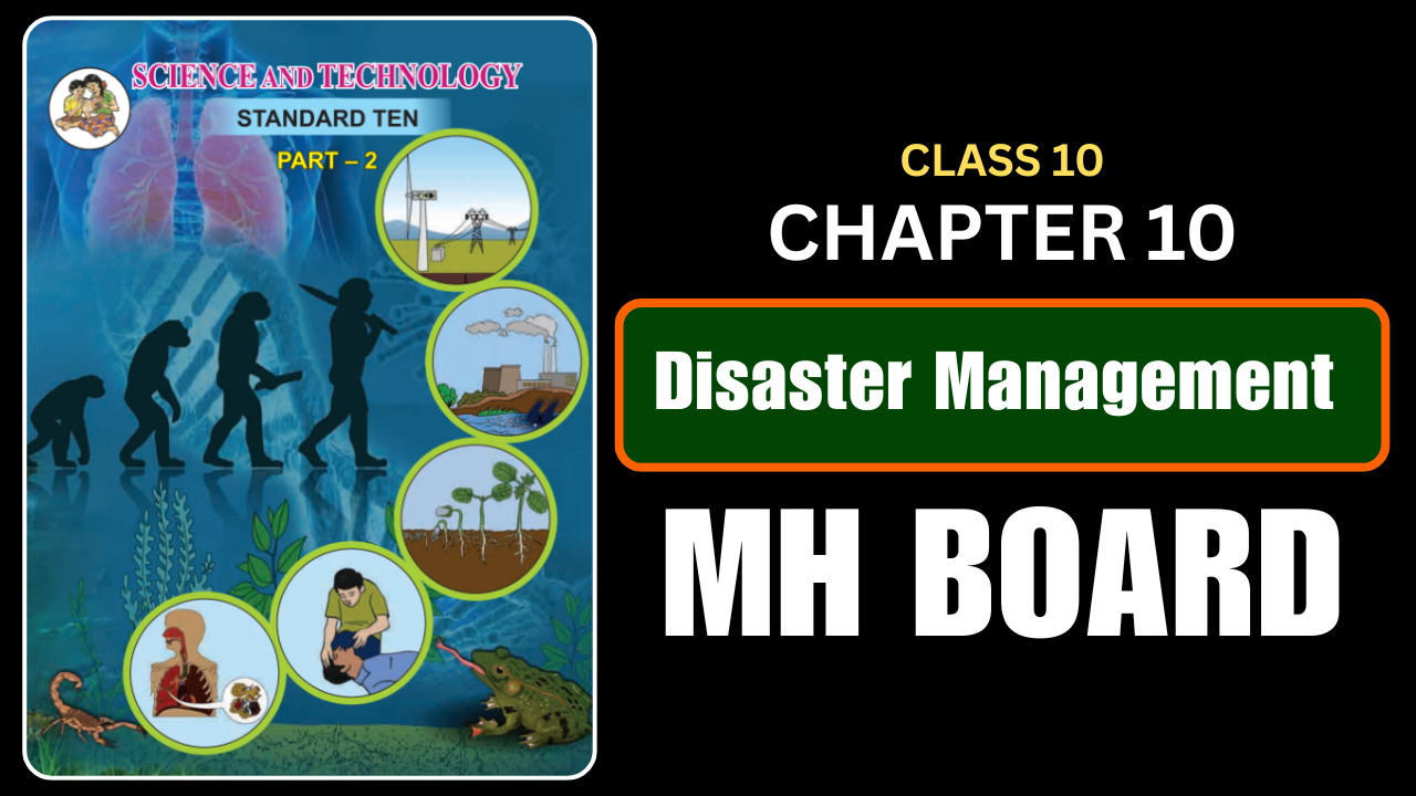 Disaster Management Class 10 Science 2 Chapter 10 Questions And Answers Maharashtra Board