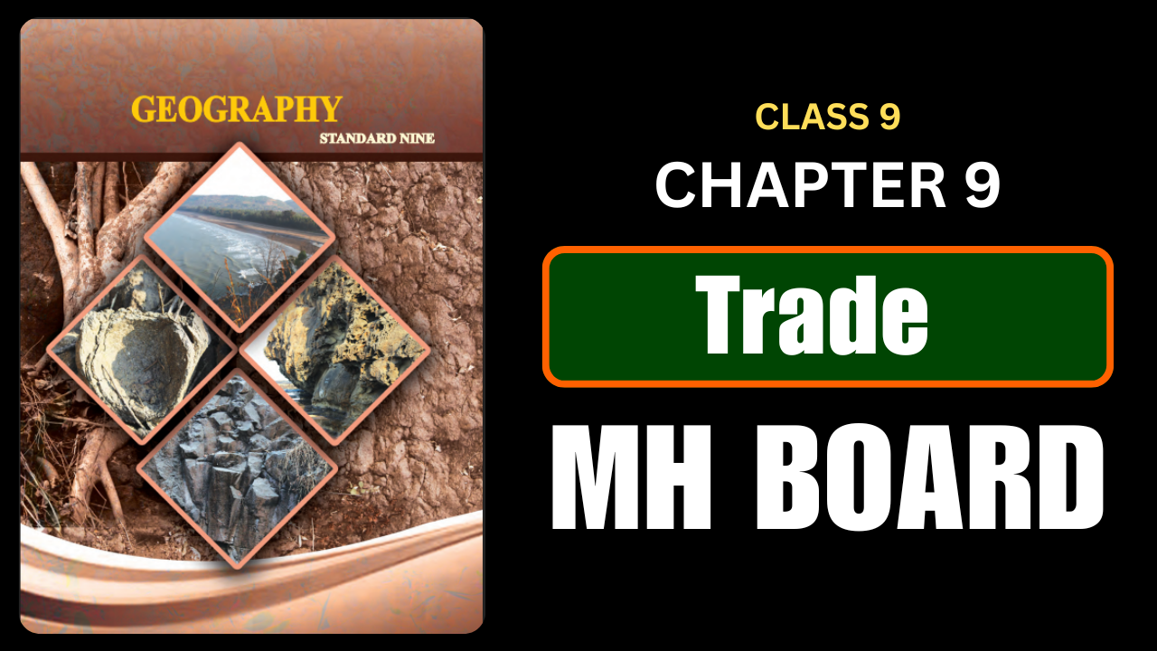 Trade Class 9 Geography Chapter 9 Questions And Answers Maharashtra Board