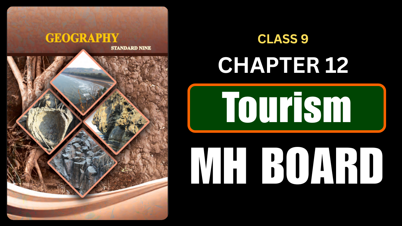 Tourism Class 9 Geography Chapter 12 Questions And Answers Maharashtra Board