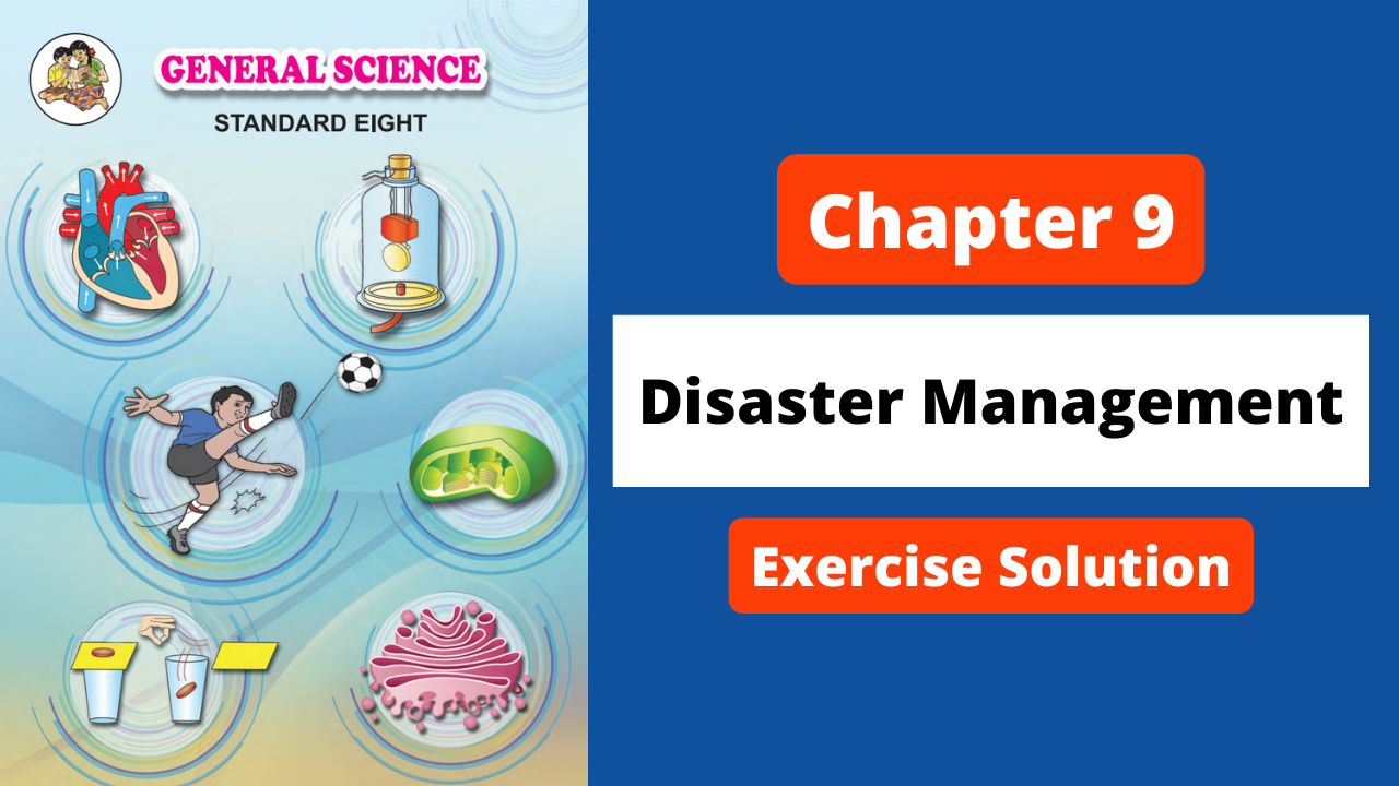 Class 8 | Science | Chapter 9 | Disaster Management | Exercise Solution | Maharashtra Board