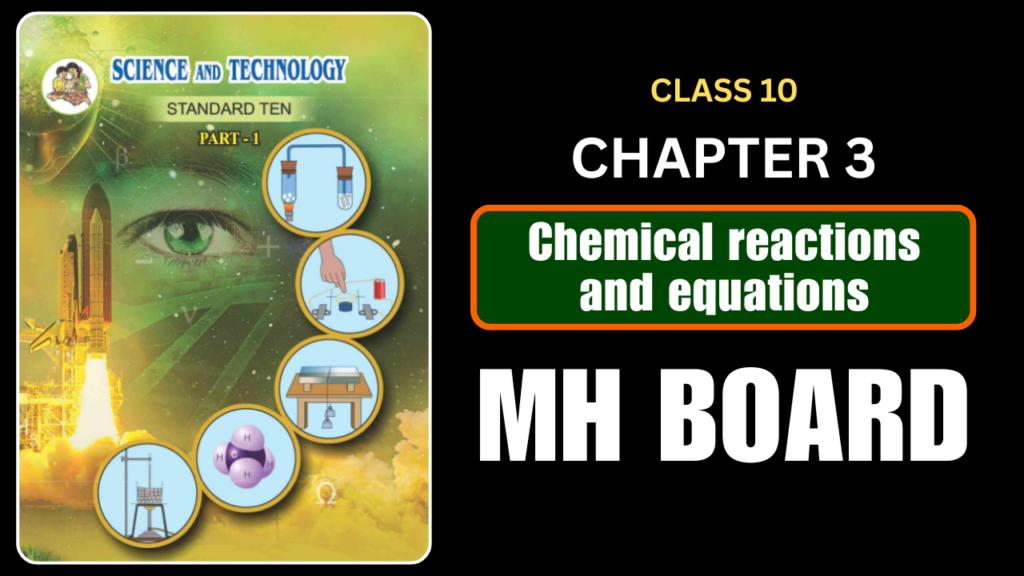 Chemical reactions and equations Class 10 Science 1 Chapter 3 Questions And Answers Maharashtra Board