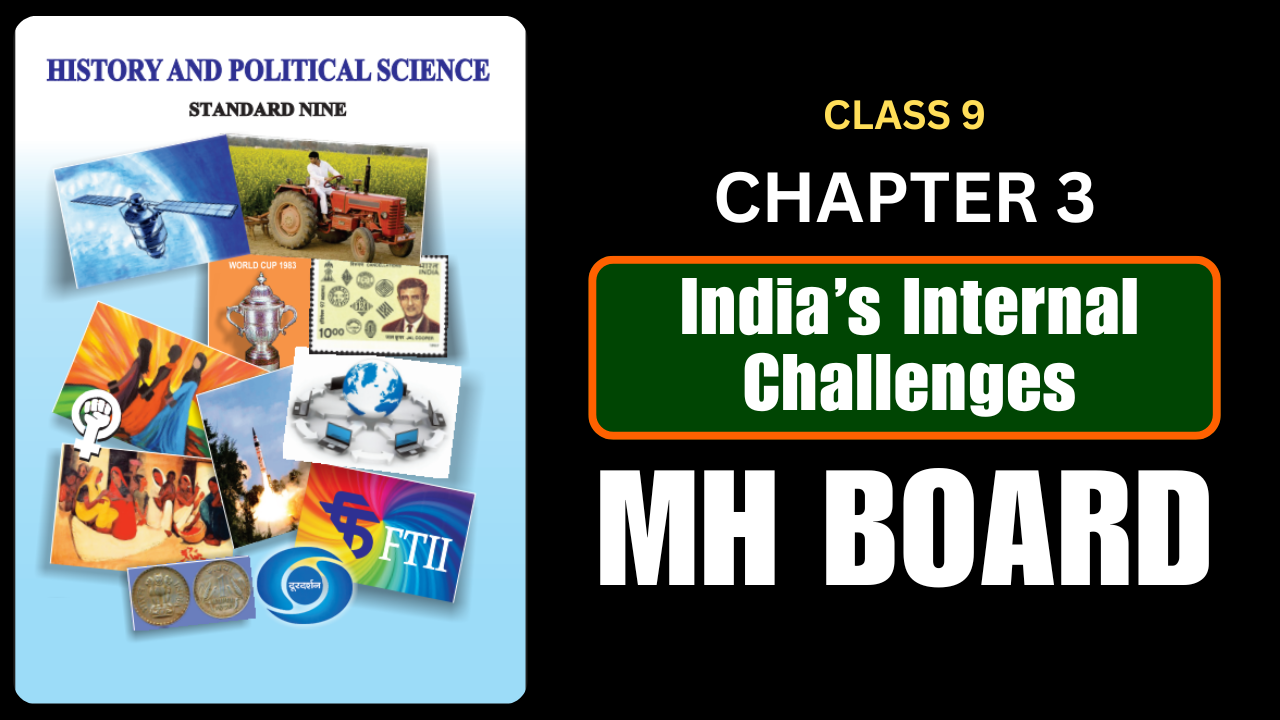 India’s Internal Challenges Class 9 History And Political Science Chapter 3 Questions And Answers Maharashtra Board