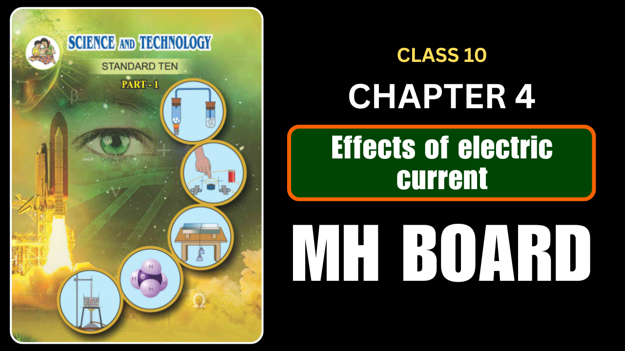 Effects of electric current Class 10 Science 1 Chapter 4 Questions And Answers Maharashtra Board