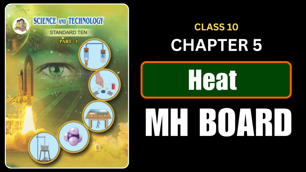 Heat Class 10 Science 1 Chapter 5 Questions And Answers Maharashtra Board
