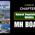 Natural Vegetation And Wildlife Class 10 Geography Chapter 5 Questions And Answers Maharashtra Board