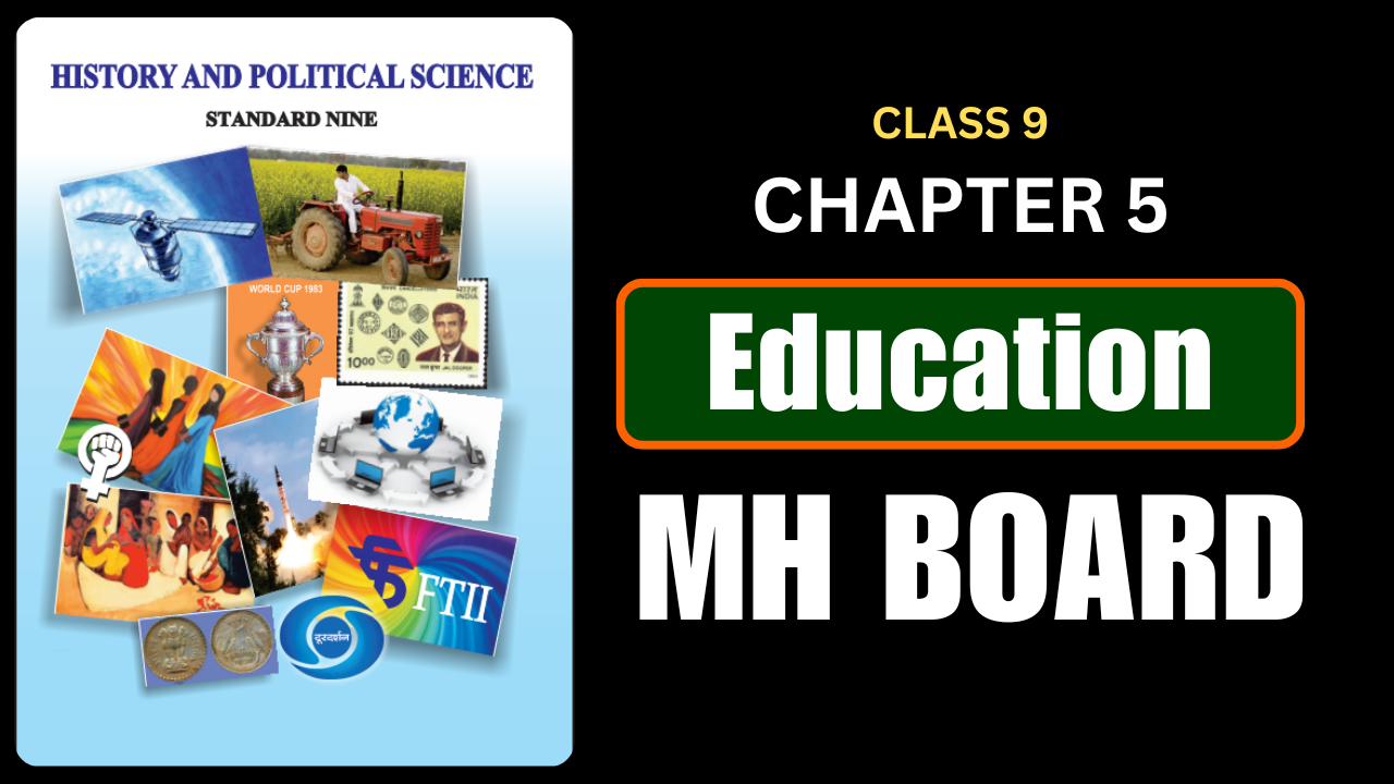 Education Class 9 History And Political Science Chapter 5 Questions And Answers Maharashtra Board
