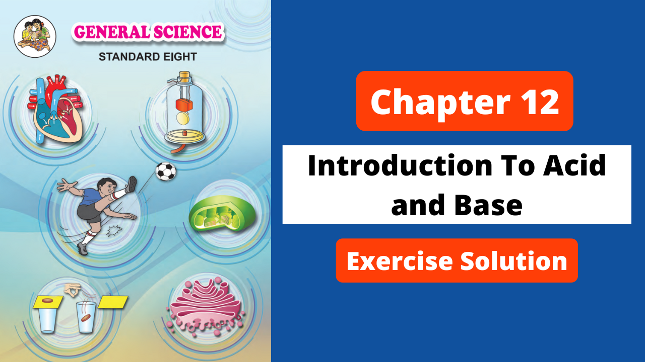 Class 8 | Science | Chapter 12 | Introduction To Acid and Base | Exercise Solution | Maharashtra Board