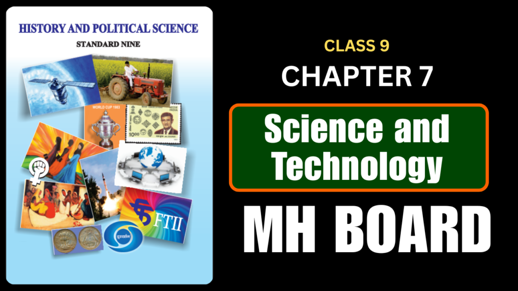 Science and Technology Class 9 History And Political Science Chapter 7 Questions And Answers Maharashtra Board