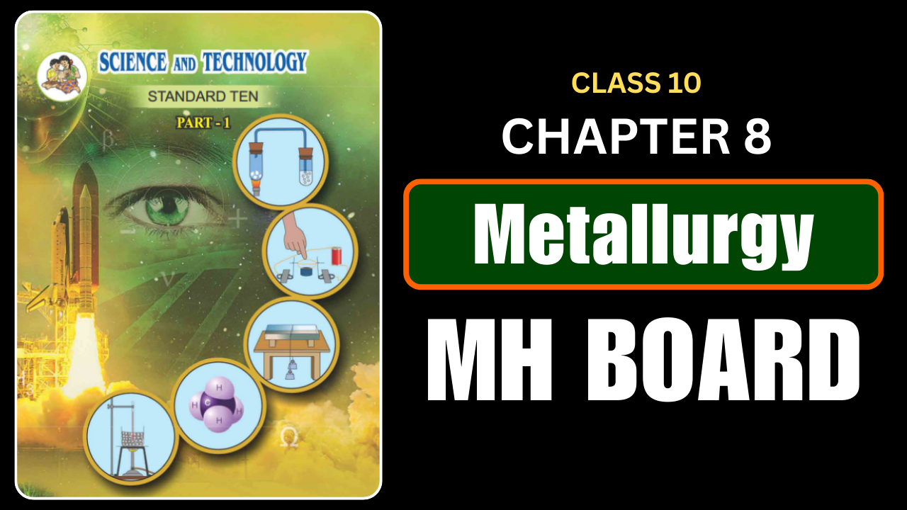 Metallurgy Class 10 Science 1 Chapter 8 Questions And Answers Maharashtra Board