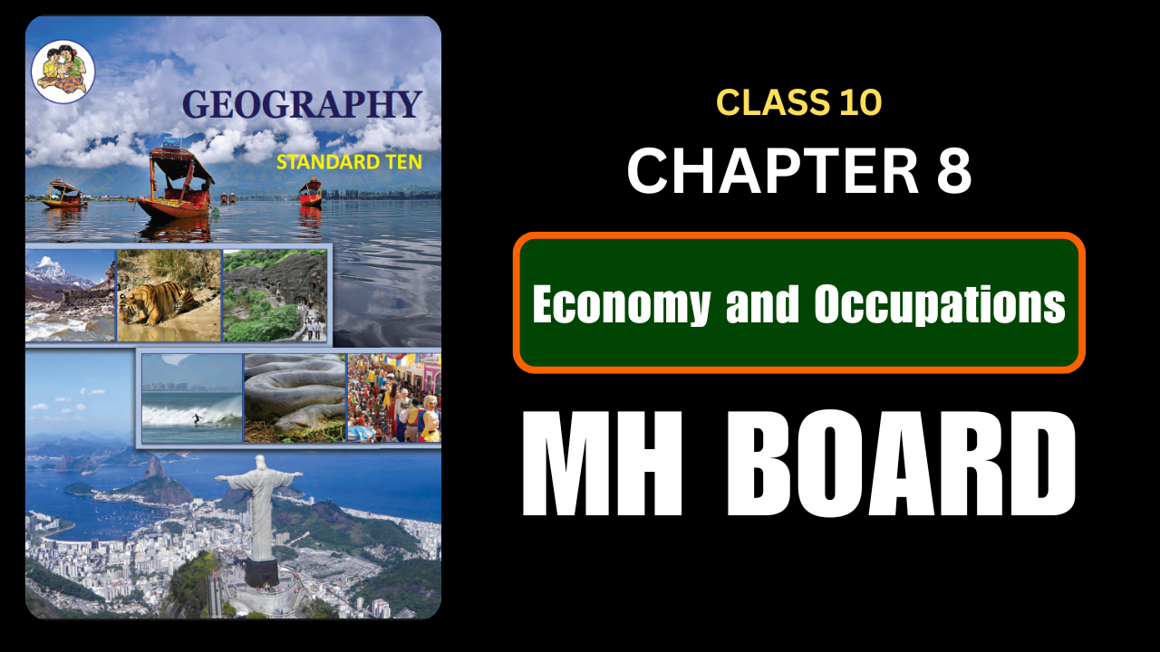 Economy and Occupations Class 10 Geography Chapter 8 Questions And Answers Maharashtra Board