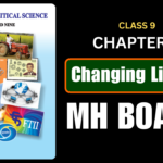 Changing Life : 1 Class 9 History And Political Science Chapter 9 Questions And Answers Maharashtra Board