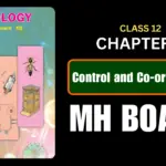 Control and Coordination Class 12 Biology Chapter 9 Questions And Answers Maharashtra Board