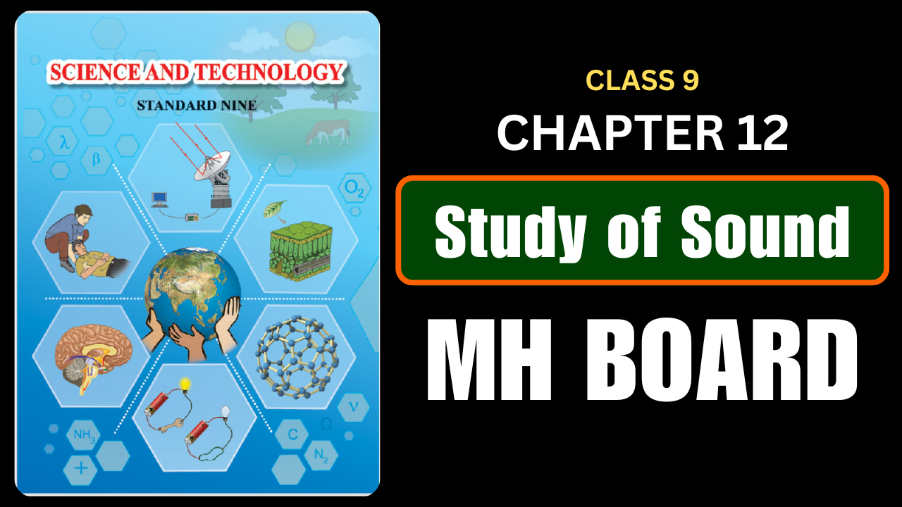 Study of Sound Class 9 Science Chapter 12 Questions And Answers Maharashtra Board