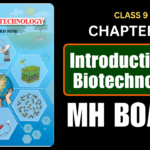 Introduction to Biotechnology Class 9 Science Chapter 17 Questions And Answers Maharashtra Board