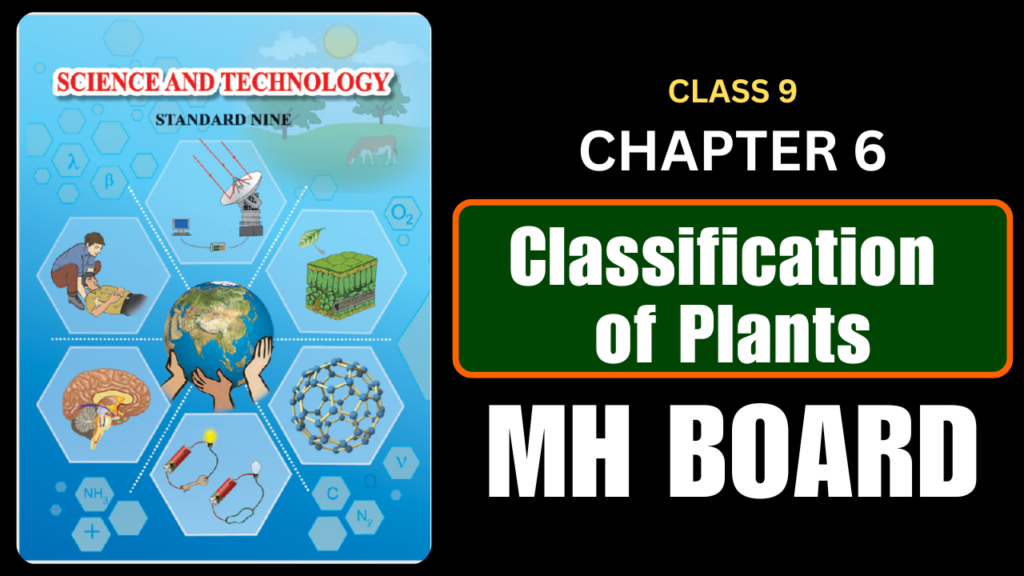 Classification of Plants Class 9 Science Chapter 6 Questions And Answers Maharashtra Board