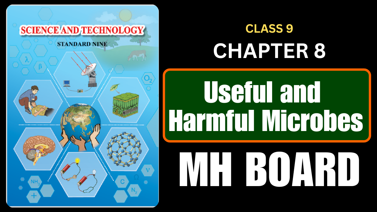 Useful and Harmful Microbes Class 9 Science Chapter 8 Questions And Answers Maharashtra Board
